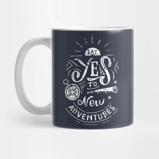 Say Yes to New Adventures distress Mug